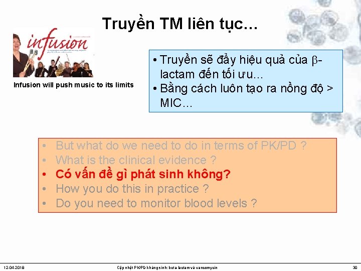 Truyền TM liên tục… Infusion will push music to its limits • • •