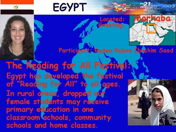 EGYPT Located: Greeting: Marhaba Participant: Radwa Rabee Ibrahim Saad The Reading for All Festival: