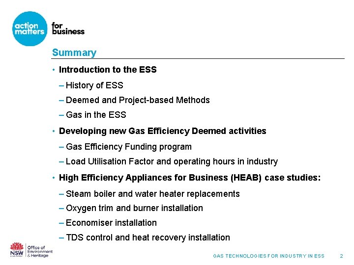 Summary • Introduction to the ESS – History of ESS – Deemed and Project-based Summary • Introduction to the ESS – History of ESS – Deemed and Project-based