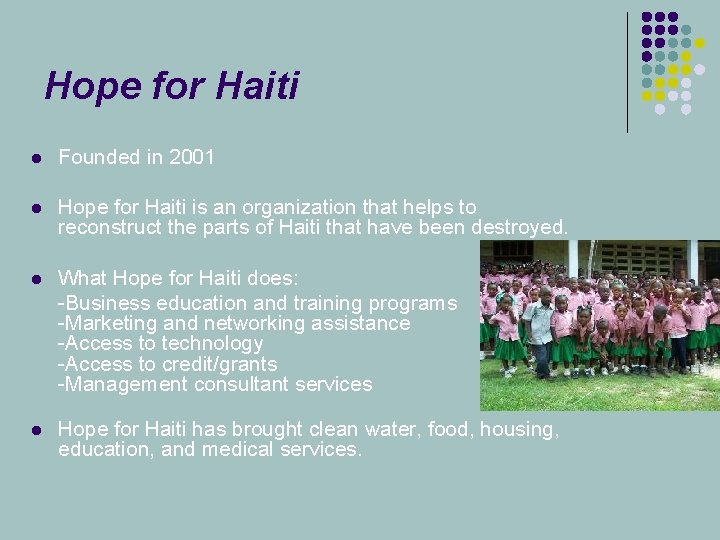 Hope for Haiti l Founded in 2001 l Hope for Haiti is an organization