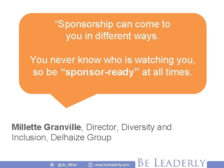 “Sponsorship can come to you in different ways. You never know who is watching