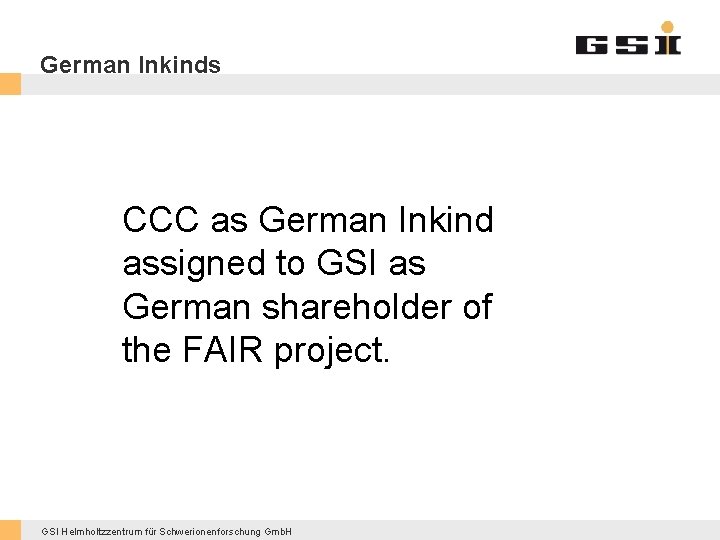 German Inkinds CCC as German Inkind assigned to GSI as German shareholder of the