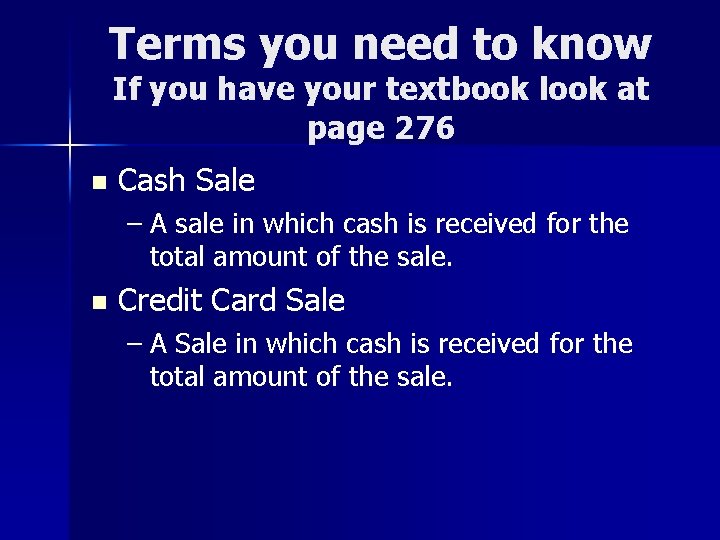 Terms you need to know If you have your textbook look at page 276 Terms you need to know If you have your textbook look at page 276