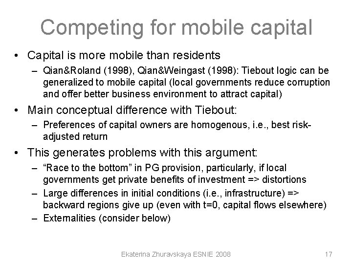 Competing for mobile capital • Capital is more mobile than residents – Qian&Roland (1998), Competing for mobile capital • Capital is more mobile than residents – Qian&Roland (1998),