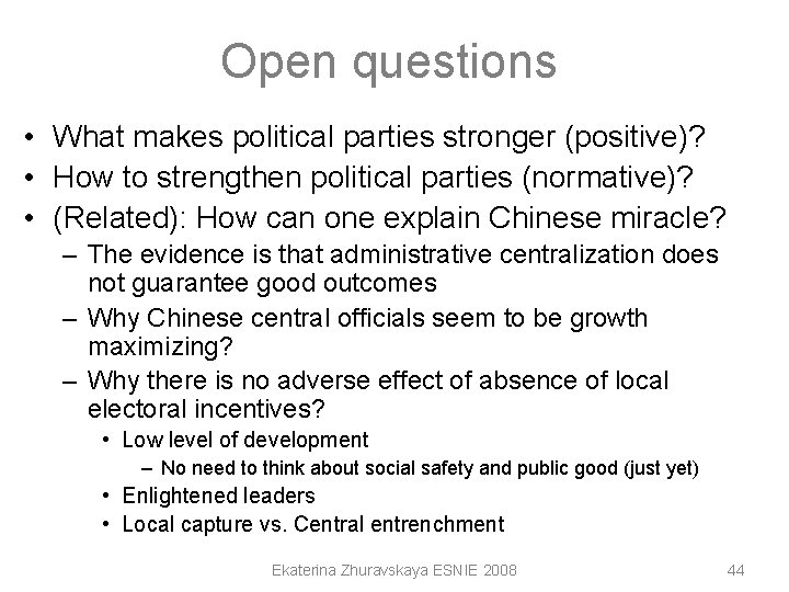 Open questions • What makes political parties stronger (positive)? • How to strengthen political Open questions • What makes political parties stronger (positive)? • How to strengthen political
