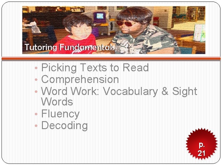  • Picking Texts to Read • Comprehension • Word Work: Vocabulary & Sight