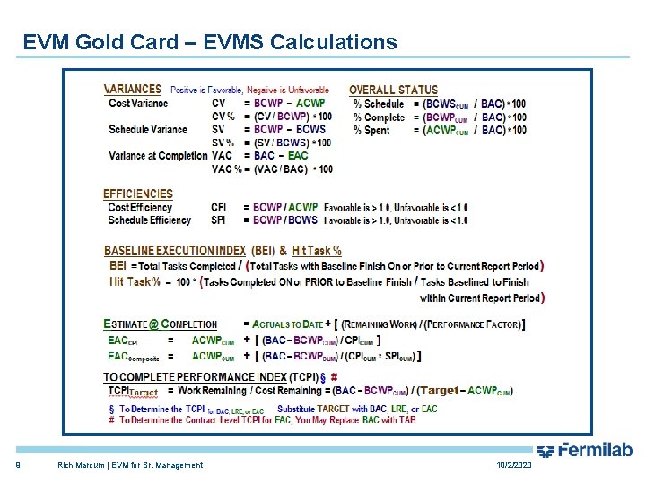 EVM Gold Card – EVMS Calculations 9 Rich Marcum | EVM for Sr. Management