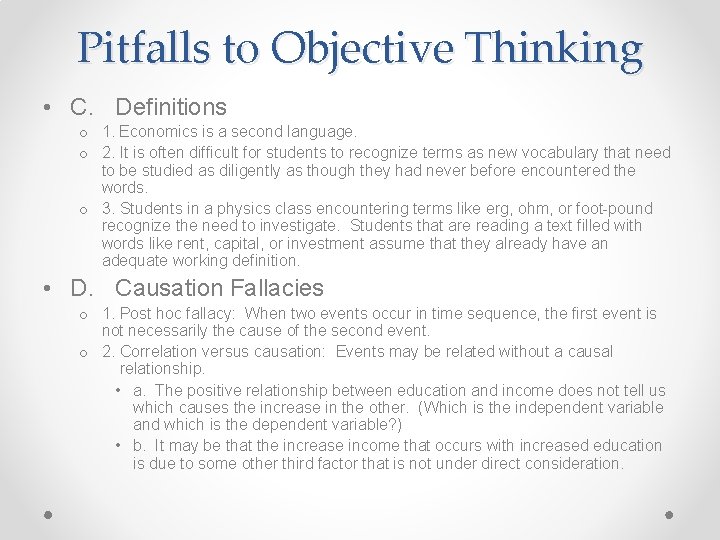 Pitfalls to Objective Thinking • C. Definitions o 1. Economics is a second language. Pitfalls to Objective Thinking • C. Definitions o 1. Economics is a second language.