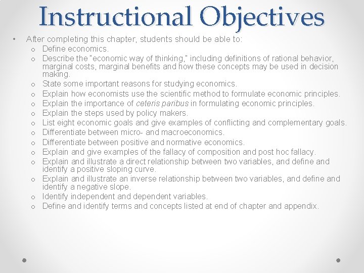 • Instructional Objectives After completing this chapter, students should be able to: o • Instructional Objectives After completing this chapter, students should be able to: o