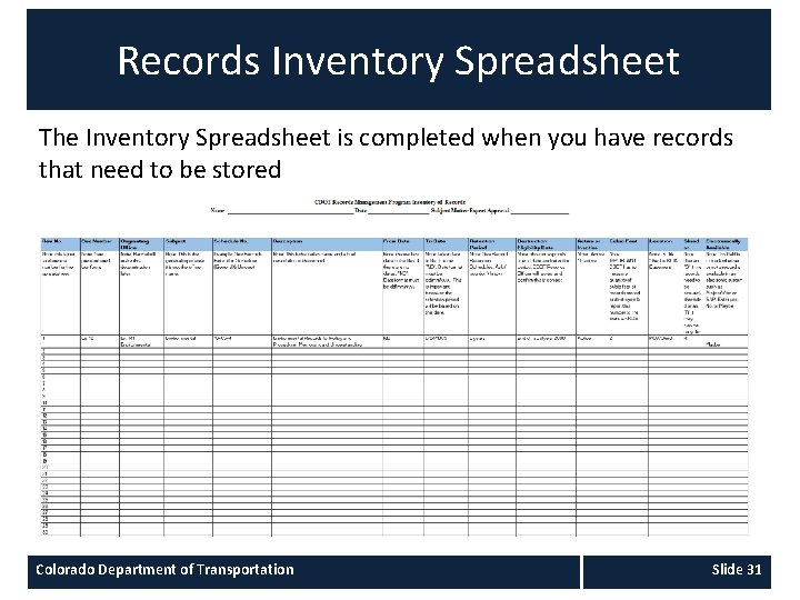 Records Inventory Spreadsheet The Inventory Spreadsheet is completed when you have records that need