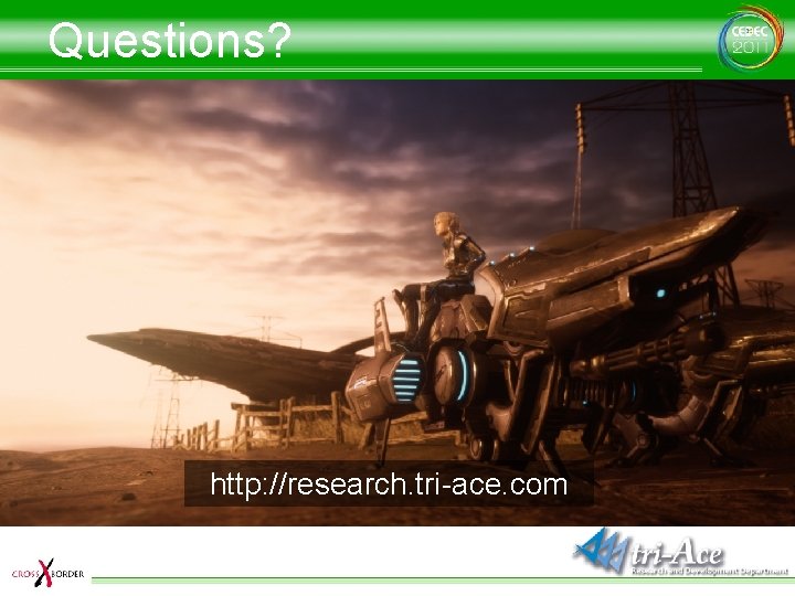 Questions? http: //research. tri-ace. com 