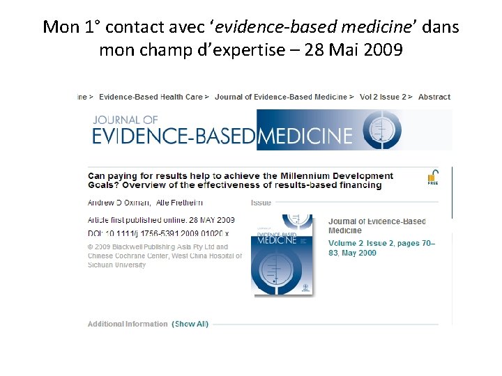 Mon 1° contact avec ‘evidence-based medicine’ dans mon champ d’expertise – 28 Mai 2009