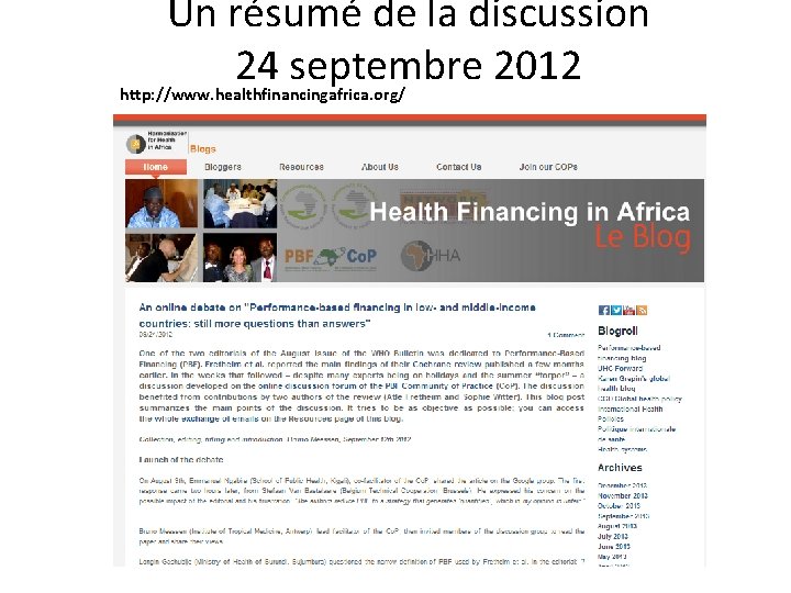 Un résumé de la discussion 24 septembre 2012 http: //www. healthfinancingafrica. org/ 25 