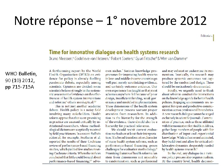 Notre réponse – 1° novembre 2012 WHO Bulletin, 90 (10) 2012, pp 715 -715