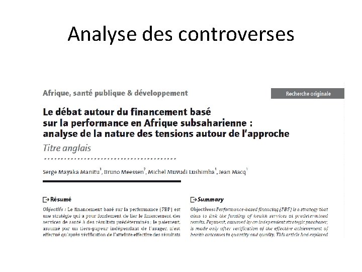 Analyse des controverses • … which are helpful for a constructive debate. 56 