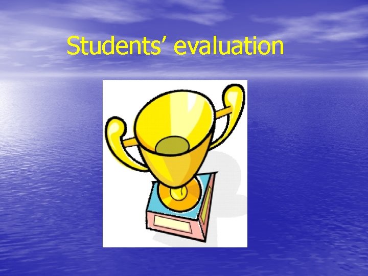 Students’ evaluation 