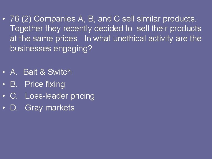  • 76 (2) Companies A, B, and C sell similar products. Together they