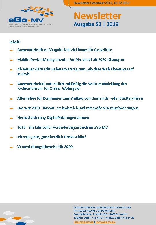 Newsletter Dezember 2019, 16. 12. 2019 Newsletter Ausgabe 51 | 2019 Inhalt: Anwendertreffen e.