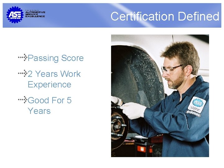 Certification Defined Passing Score 2 Years Work Experience Good For 5 Years 