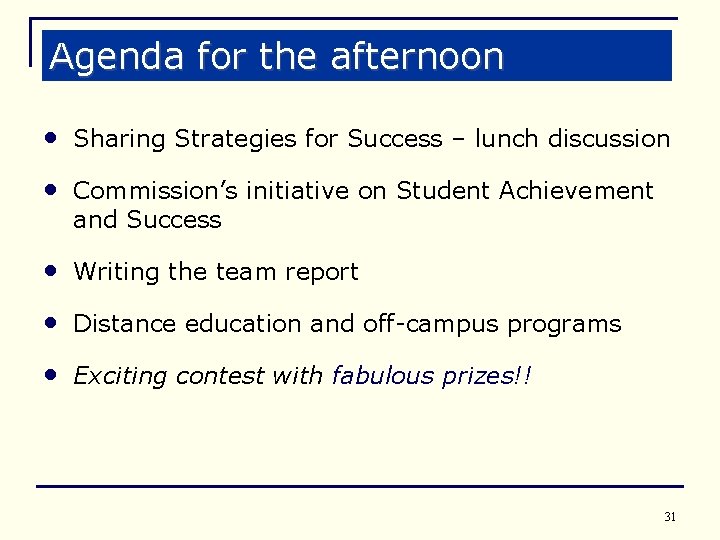 Agenda for the afternoon • Sharing Strategies for Success – lunch discussion • Commission’s