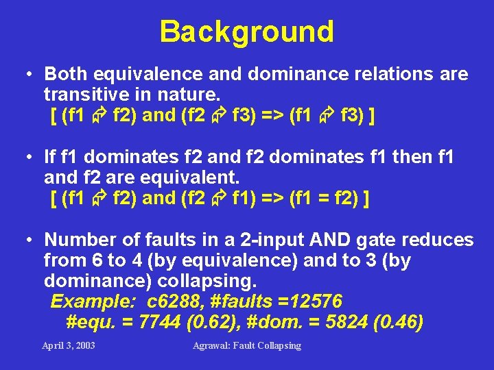 Background • Both equivalence and dominance relations are transitive in nature. [ (f 1 Background • Both equivalence and dominance relations are transitive in nature. [ (f 1