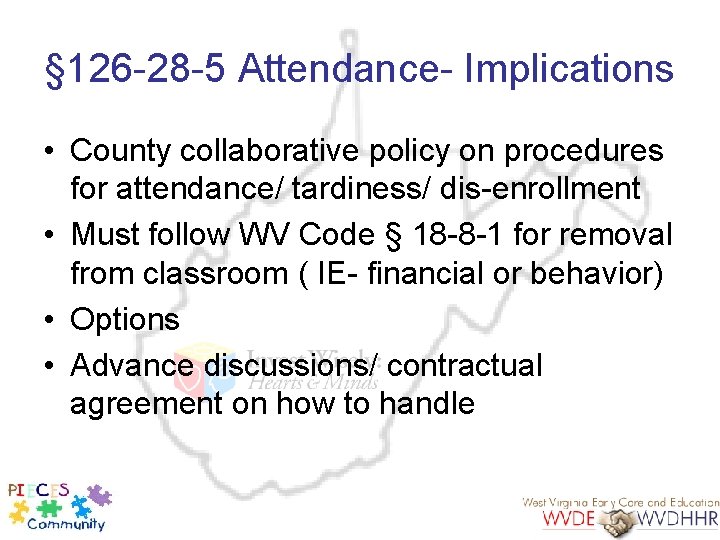 § 126 -28 -5 Attendance- Implications • County collaborative policy on procedures for attendance/