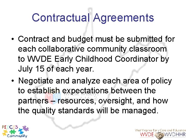 Contractual Agreements • Contract and budget must be submitted for each collaborative community classroom