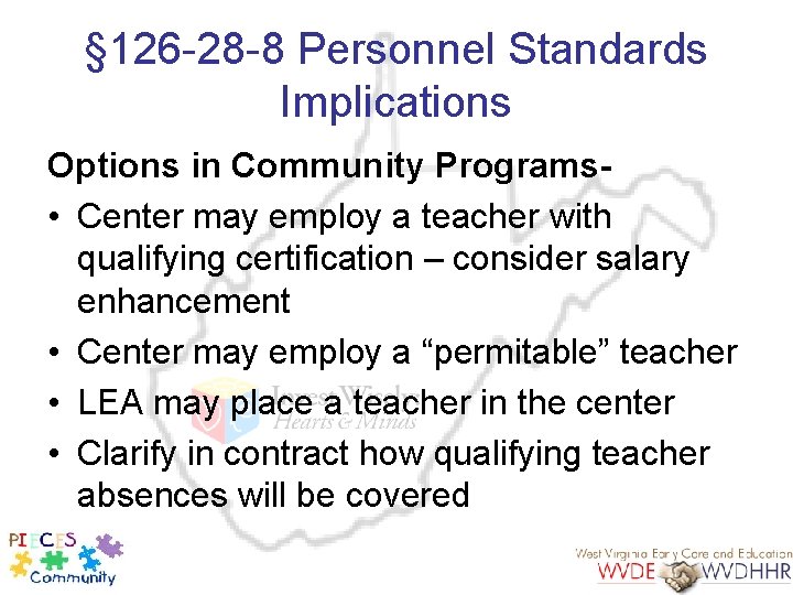 § 126 -28 -8 Personnel Standards Implications Options in Community Programs • Center may