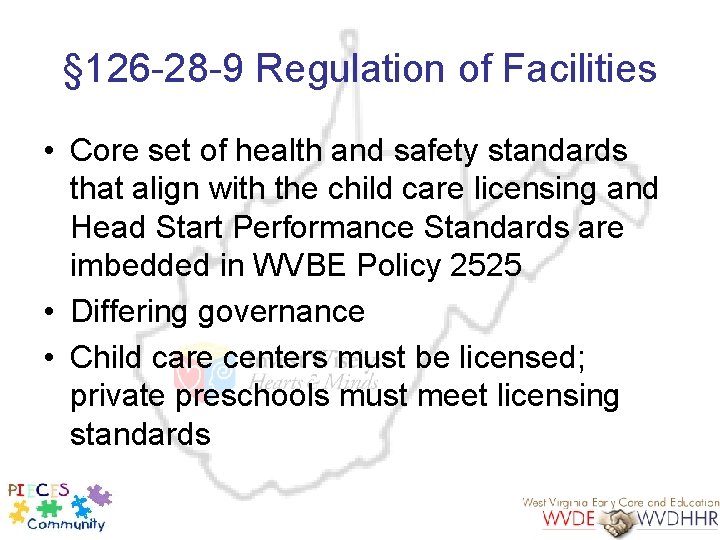 § 126 -28 -9 Regulation of Facilities • Core set of health and safety