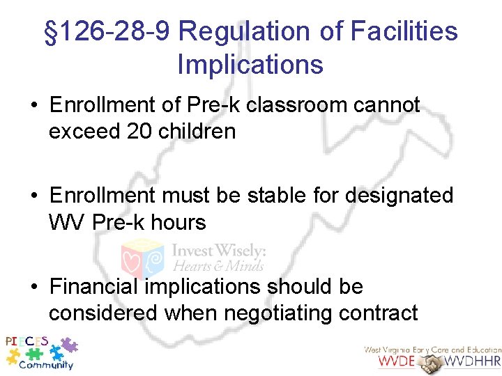 § 126 -28 -9 Regulation of Facilities Implications • Enrollment of Pre-k classroom cannot