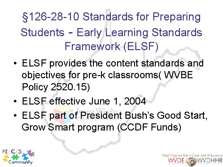 § 126 -28 -10 Standards for Preparing Students - Early Learning Standards Framework (ELSF)