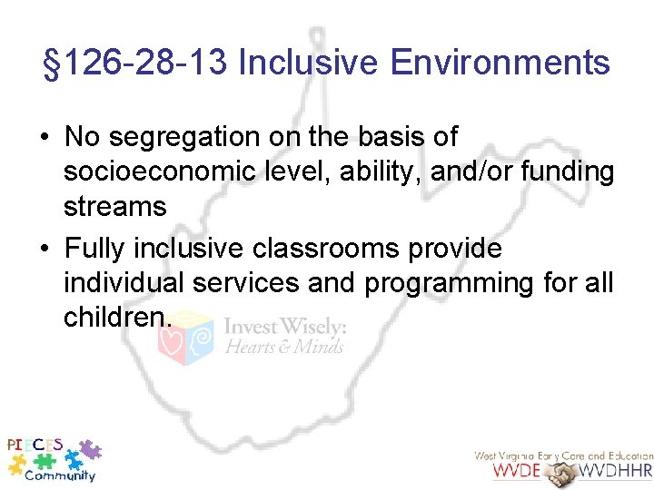 § 126 -28 -13 Inclusive Environments • No segregation on the basis of socioeconomic