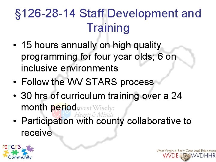 § 126 -28 -14 Staff Development and Training • 15 hours annually on high
