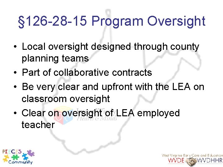 § 126 -28 -15 Program Oversight • Local oversight designed through county planning teams