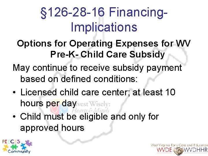 § 126 -28 -16 Financing. Implications Options for Operating Expenses for WV Pre-K- Child
