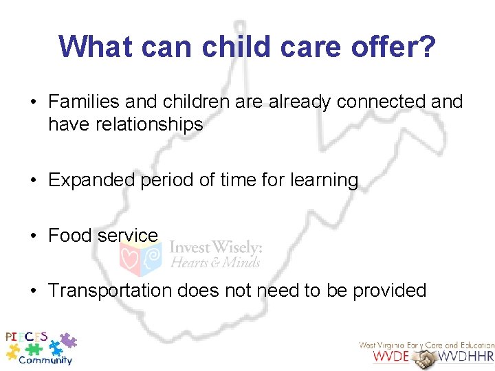 What can child care offer? • Families and children are already connected and have
