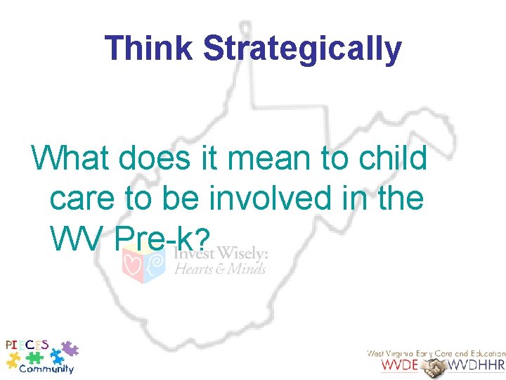 Think Strategically What does it mean to child care to be involved in the