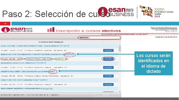 Paso 2: Selección de curso 13 Los cursos serán identificados en el idioma de