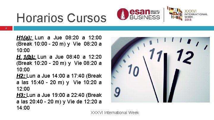 Horarios Cursos 5 H 1(a): Lun a Jue 08: 20 a 12: 00 (Break