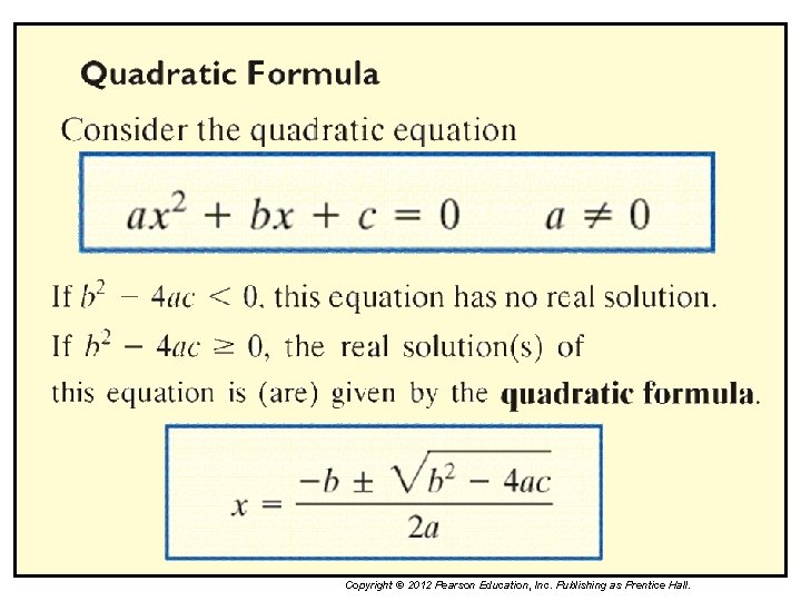 Copyright © 2012 Pearson Education, Inc. Publishing as Prentice Hall. 