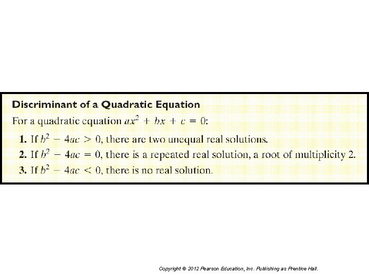 Copyright © 2012 Pearson Education, Inc. Publishing as Prentice Hall. 