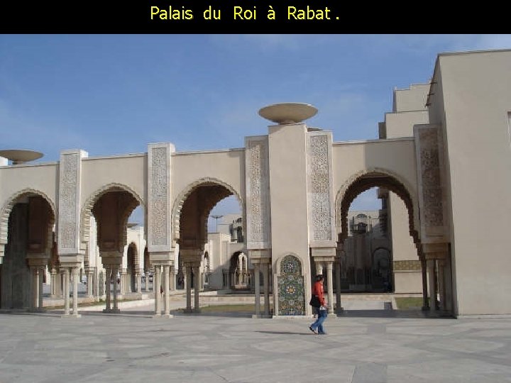 Palais du Roi à Rabat. 