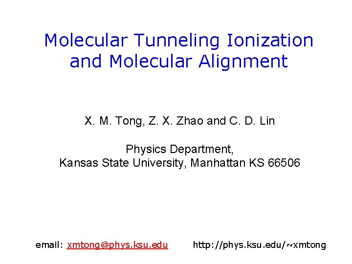 Molecular Tunneling Ionization and Molecular Alignment X. M. Tong, Z. X. Zhao and C.