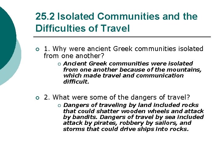 25. 2 Isolated Communities and the Difficulties of Travel ¡ 1. Why were ancient
