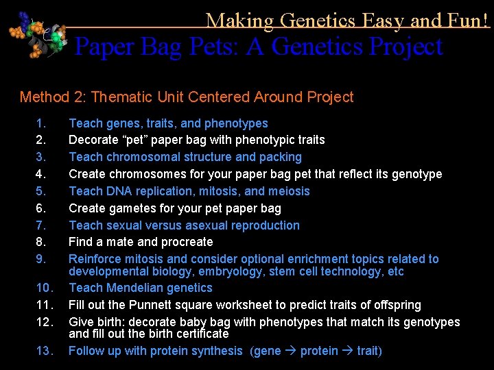 Making Genetics Easy and Fun! Paper Bag Pets: A Genetics Project Method 2: Thematic