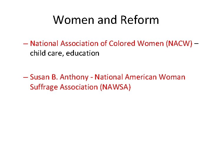 Women and Reform – National Association of Colored Women (NACW) – child care, education