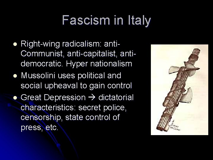 Fascism in Italy l l l Right-wing radicalism: anti. Communist, anti-capitalist, antidemocratic. Hyper nationalism