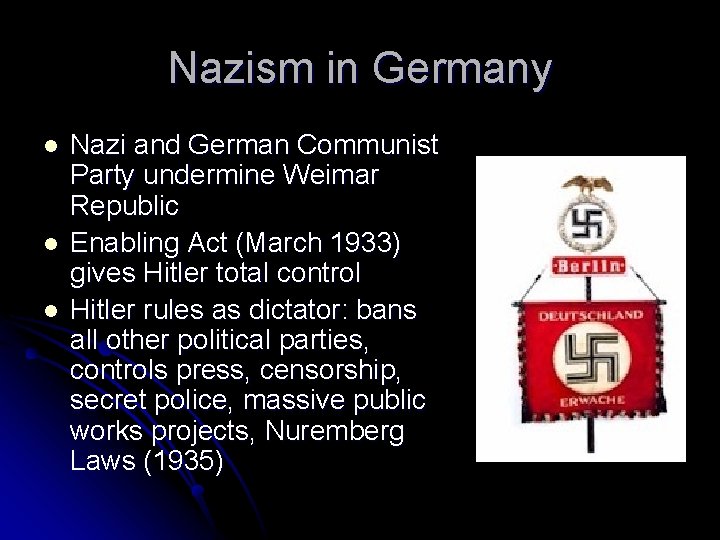 Nazism in Germany l l l Nazi and German Communist Party undermine Weimar Republic
