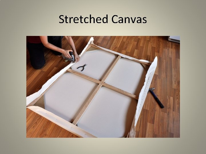 Stretched Canvas 