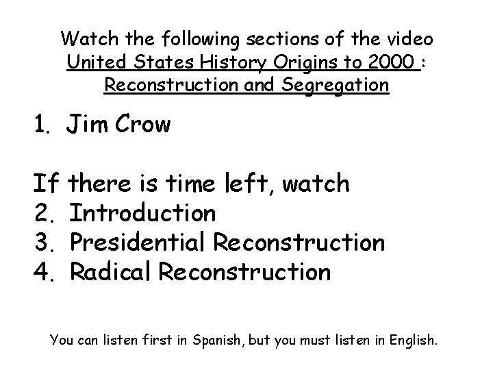 Watch the following sections of the video United States History Origins to 2000 : Watch the following sections of the video United States History Origins to 2000 :